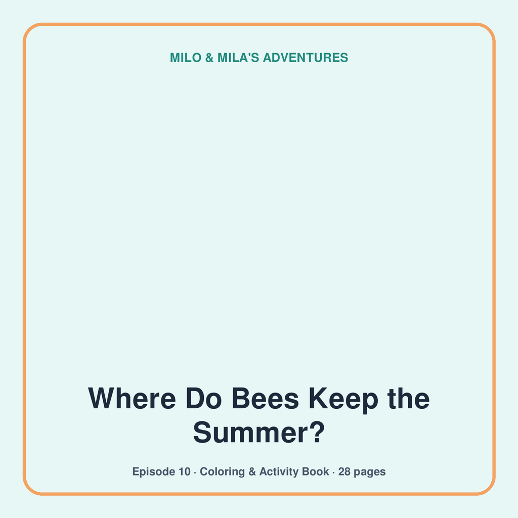 Where Do Bees Keep the Summer? — Coloring & Activity Book