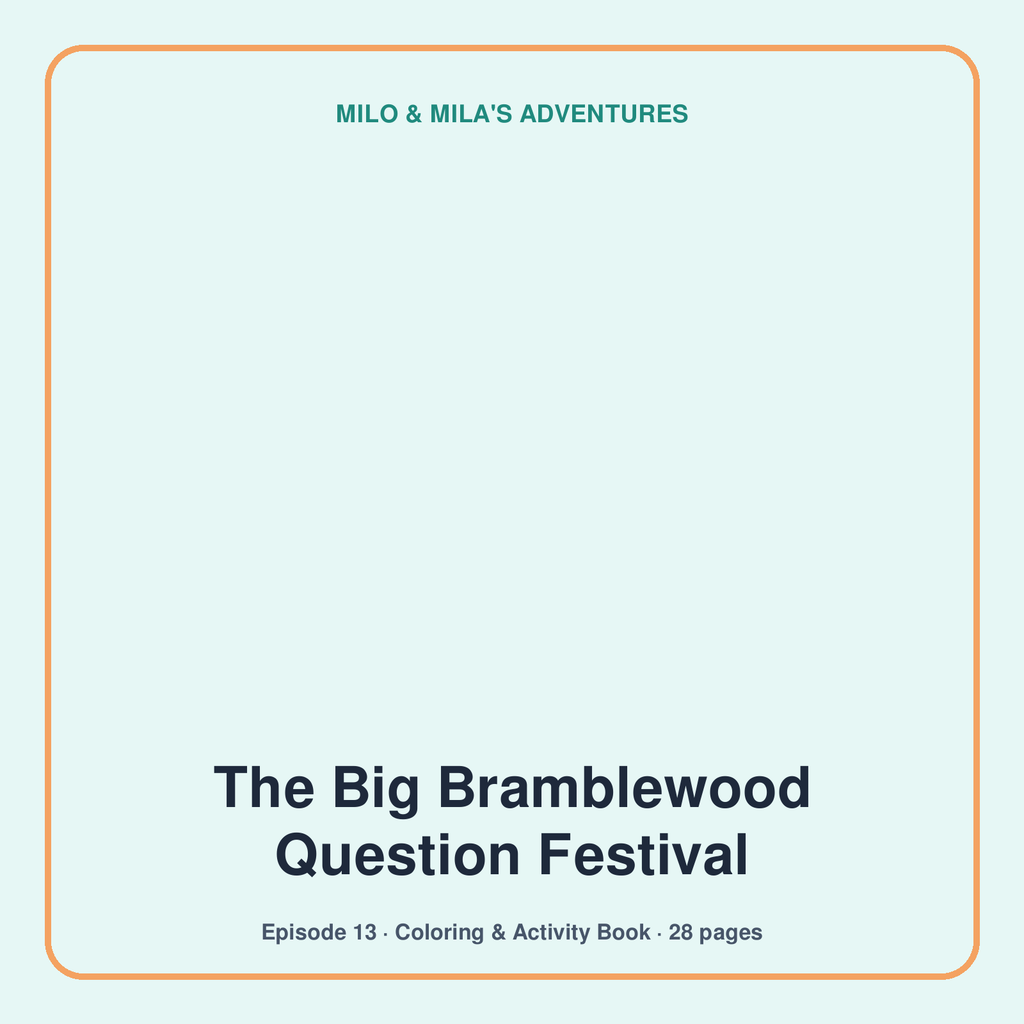 The Big Bramblewood Question Festival — Coloring & Activity Book