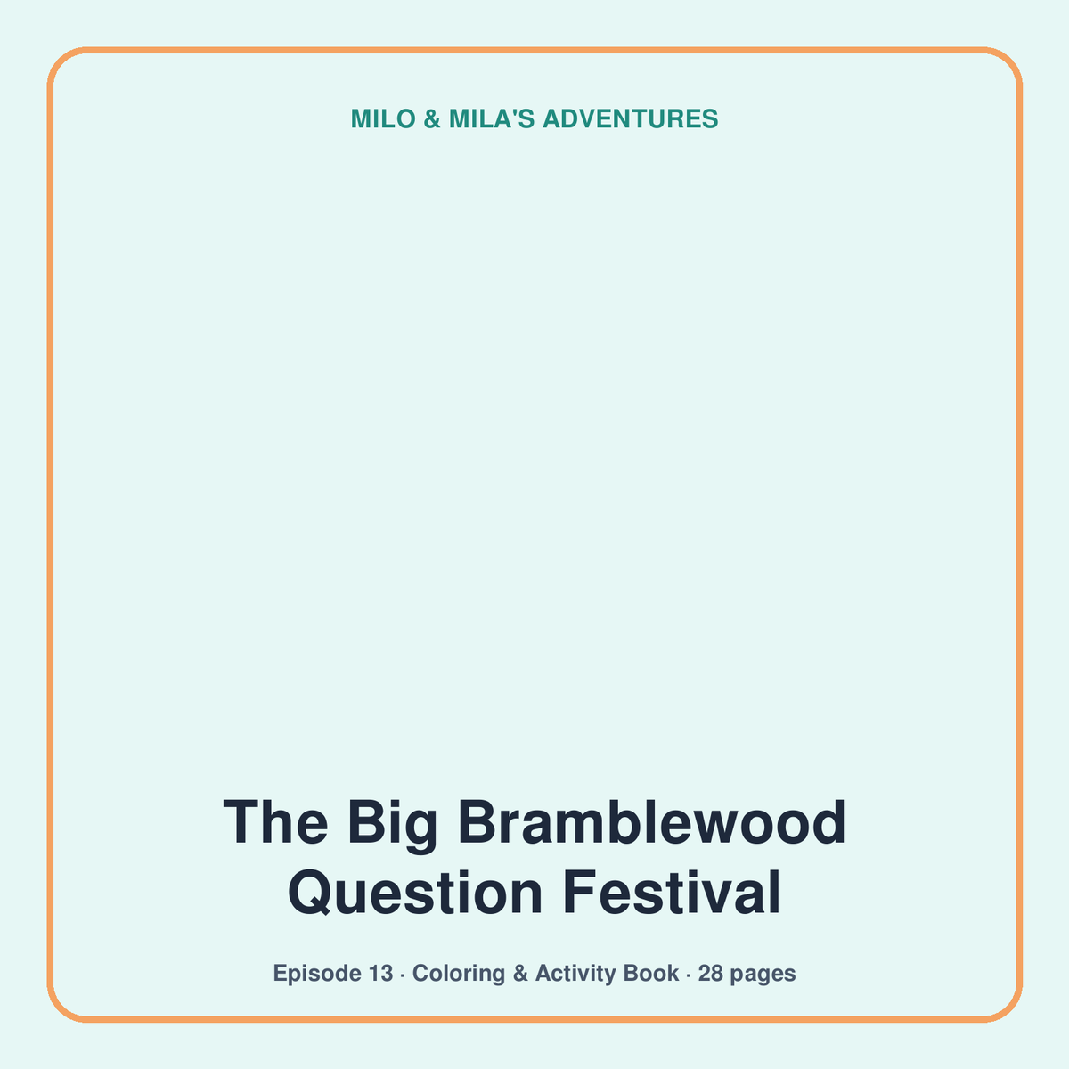 The Big Bramblewood Question Festival — Coloring & Activity Book