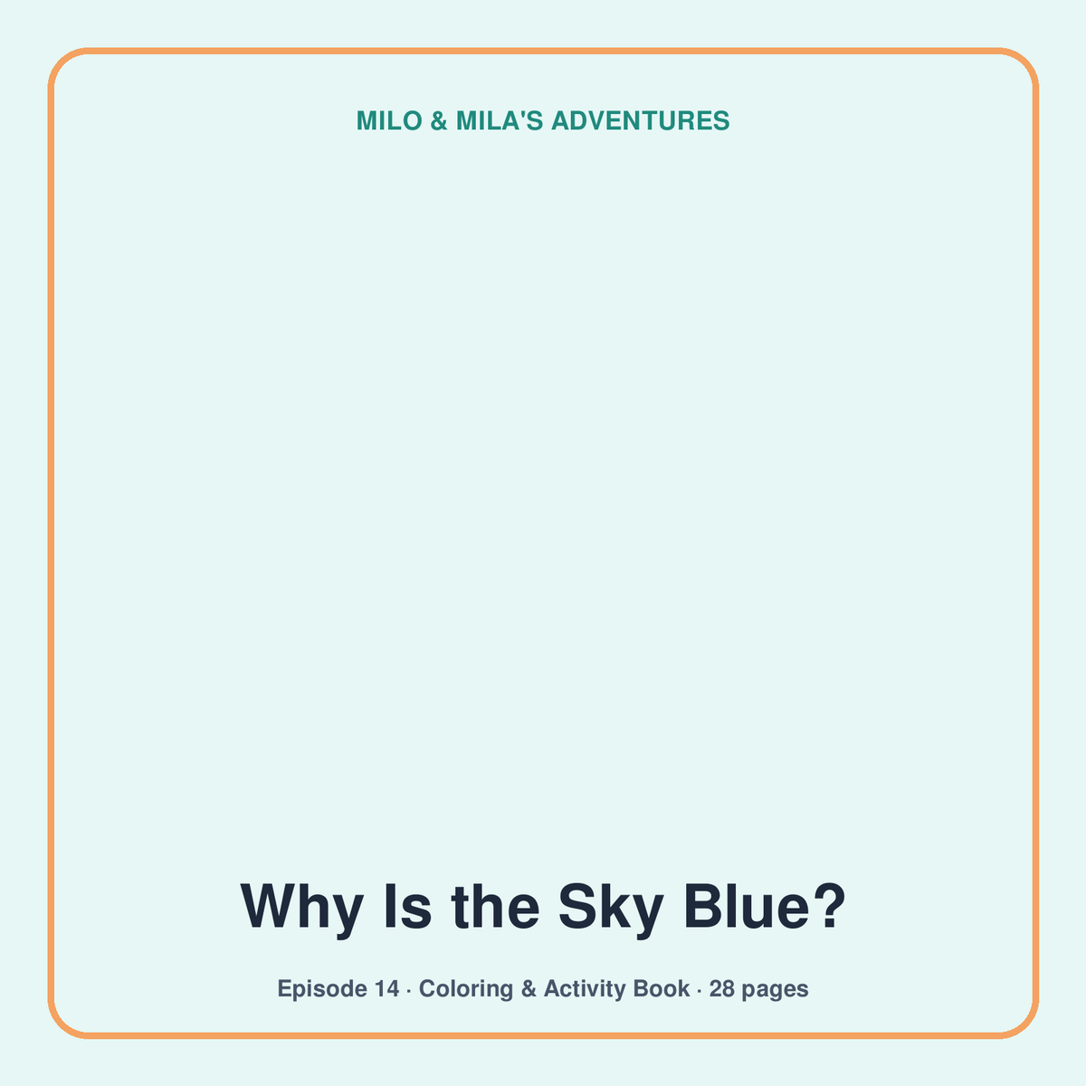 Why Is the Sky Blue? — Coloring & Activity Book