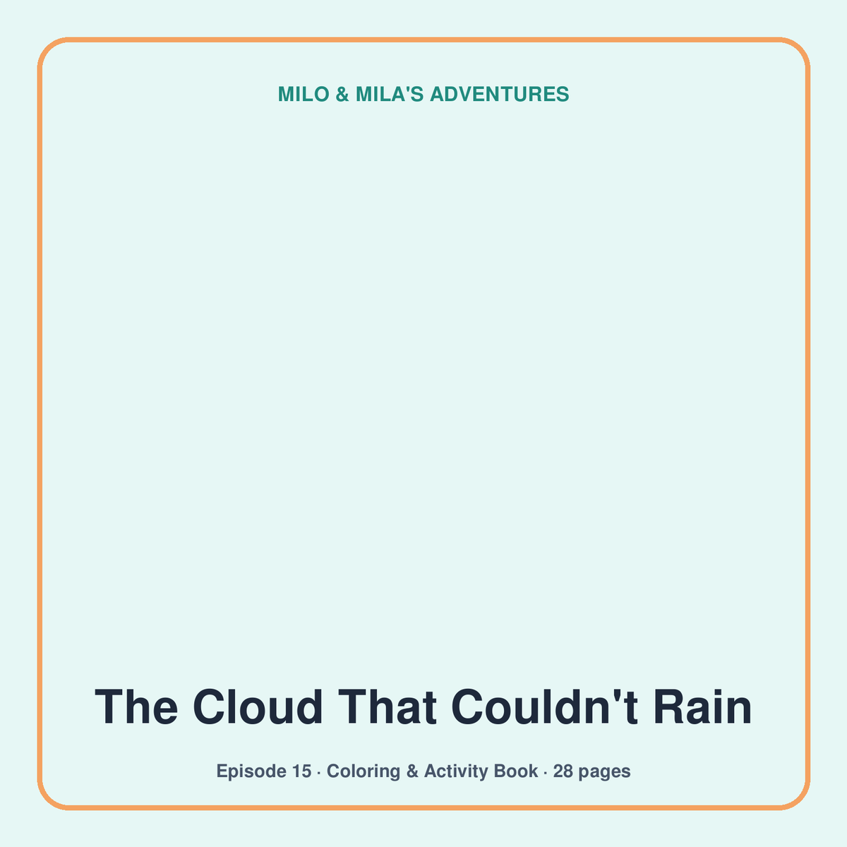 The Cloud That Couldn't Rain — Coloring & Activity Book