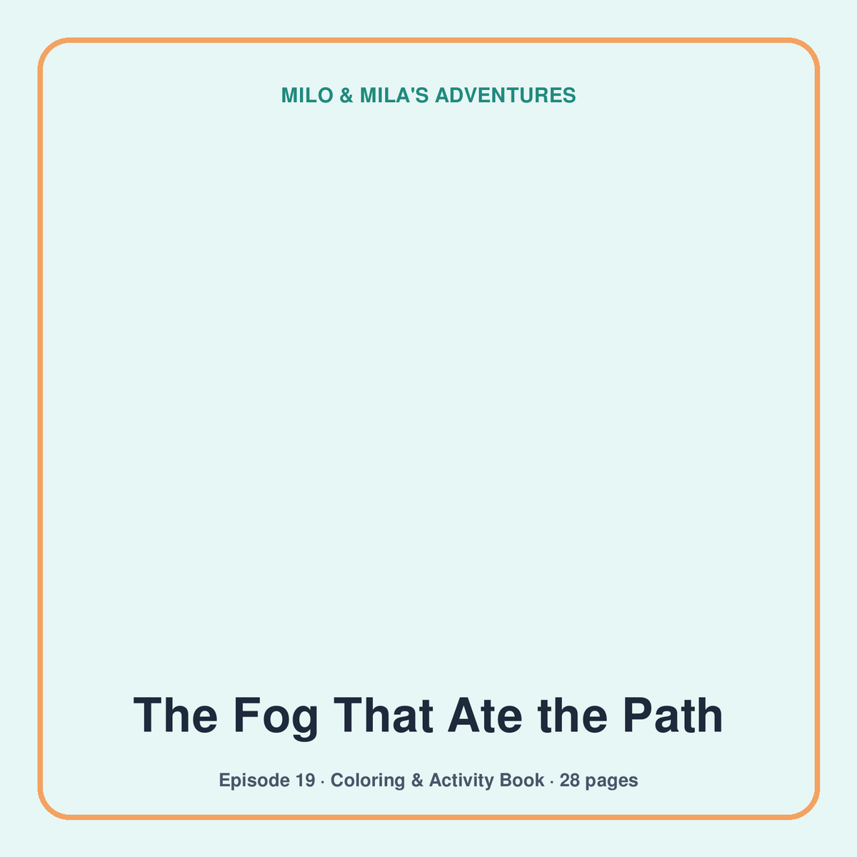 The Fog That Ate the Path — Coloring & Activity Book
