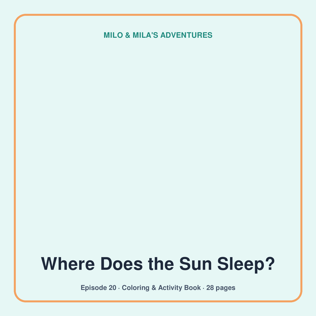 Where Does the Sun Sleep? — Coloring & Activity Book