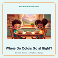 Where Do Colors Go at Night? — Coloring & Activity Book