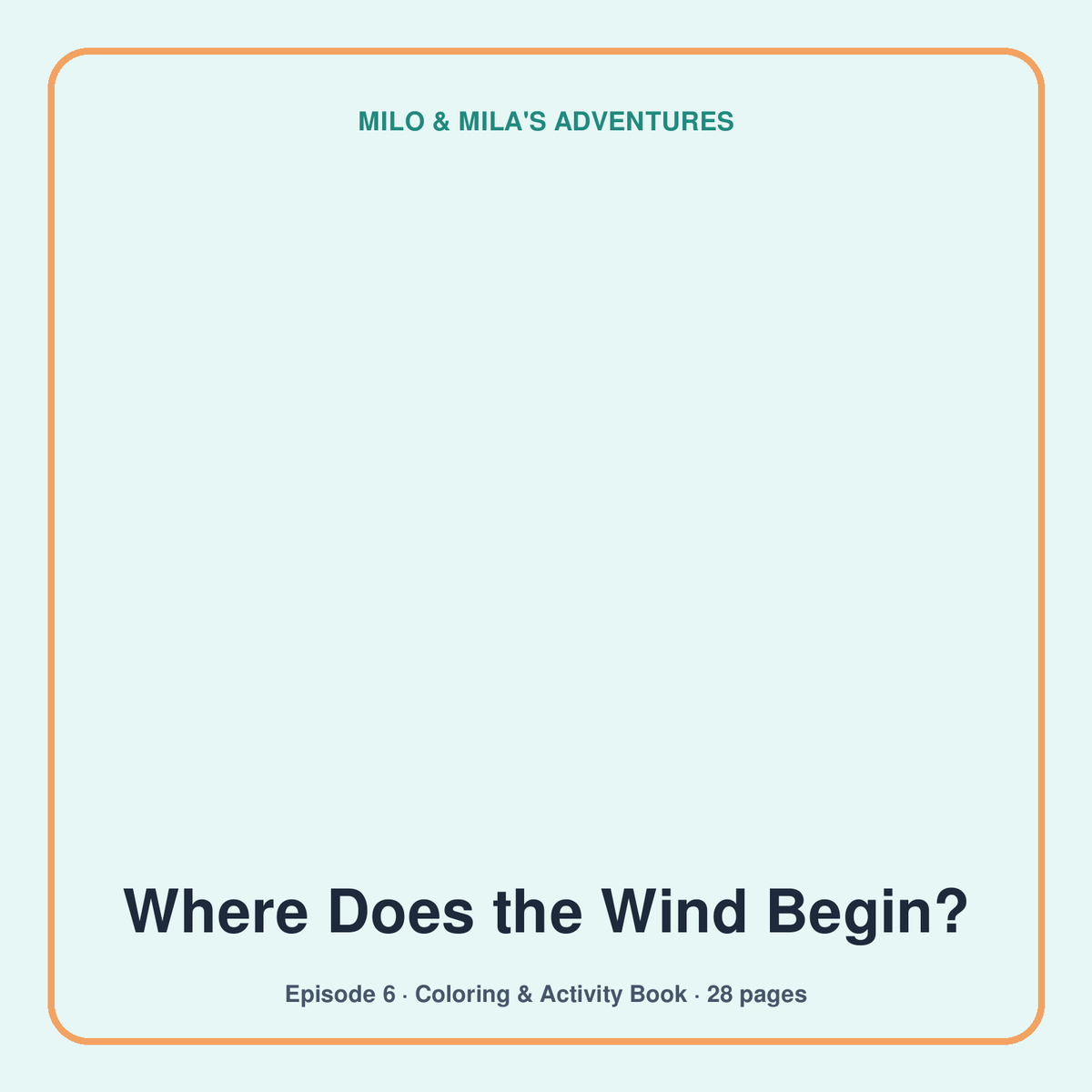 Where Does the Wind Begin? — Coloring & Activity Book